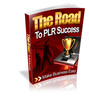 Thumbnail The Road To PLR Success eBook Resell Rights Giveaway Thumbnail The Road To PLR Success eBook Resell Rights Giveaway